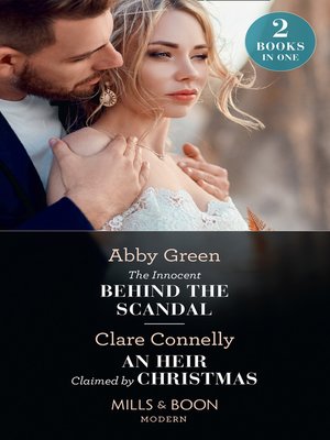 cover image of The Innocent Behind the Scandal / an Heir Claimed by Christmas